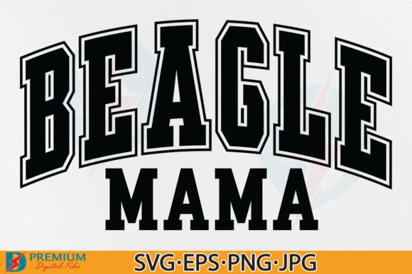 Beagle Mama SVG: Graphics for T-Shirt Designs