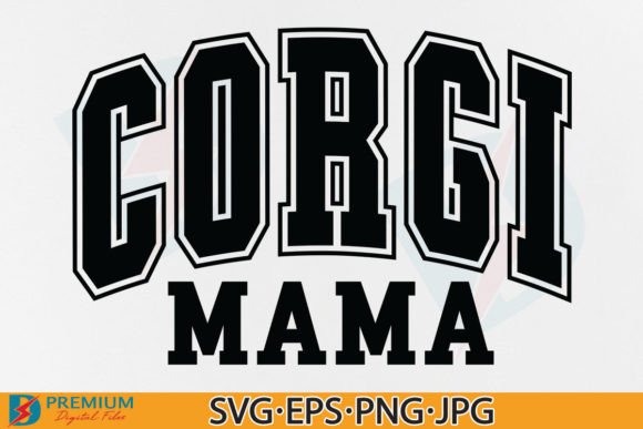Corgi Mama SVG: Graphics for T-Shirt Designs