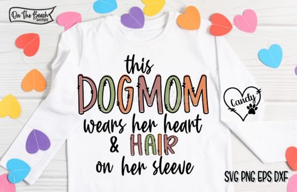 Dog Mom Heart Sleeve: Graphics for T-Shirt Designs
