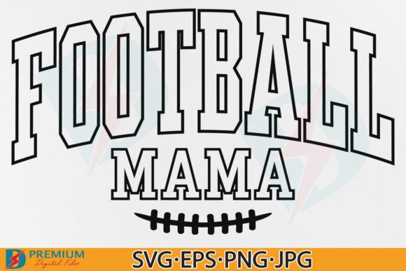 Football Mama SVG: Graphics for T-Shirt Designs