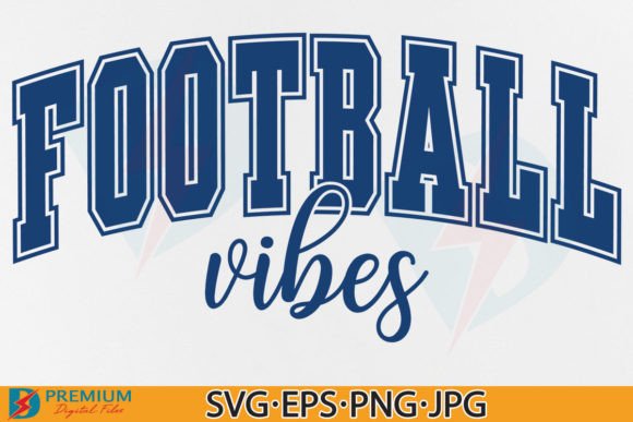 Football Vibes SVG: Graphics for T-Shirt Designs