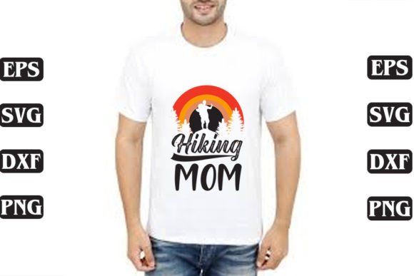 Hiking SVG Design: Hiking Mom Graphics for T-Shirt Designs