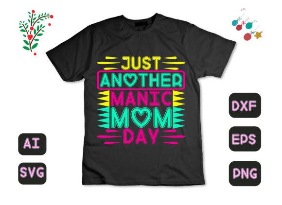 Just Another Manic Mom Day 51: Graphics for T-Shirt Designs