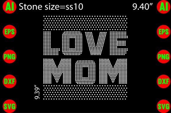 Love Mom Rhinestone Templates: Graphics for T-Shirt Designs
