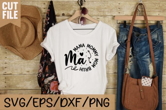 Ma Mama Mommy Mom Bruh SVG for Graphics & T-Shirt Designs