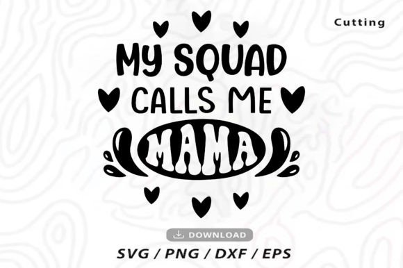 Mama Squad SVG: Essential Graphics & Templates