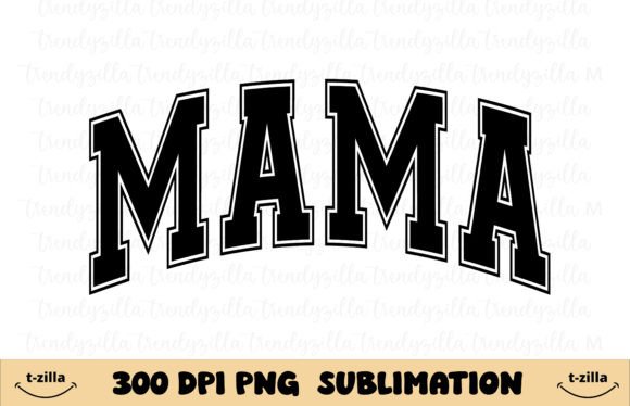 Mama Varsity Graphics for Modern T-Shirt Designs