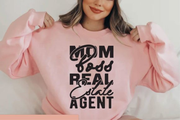 Mom Boss Real Estate Agent: Graphics & T-Shirt Designs
