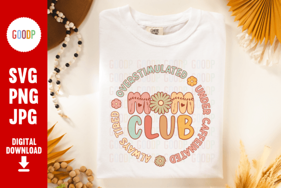 Mom Club Svg: Premium Graphics and Illustrations
