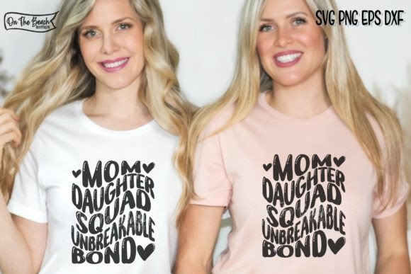 Mom Daughter Squad SVG: Graphics for T-Shirt Designs