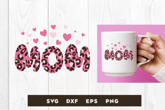 Mom Love Leopard Graphics: Premium Print Templates