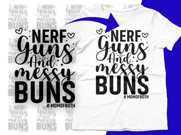 Nerf Guns Mom SVG: Graphics for T-Shirt Designs