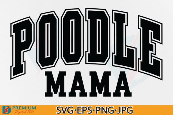 Poodle Mama SVG Review: A Varsity Mom Essential