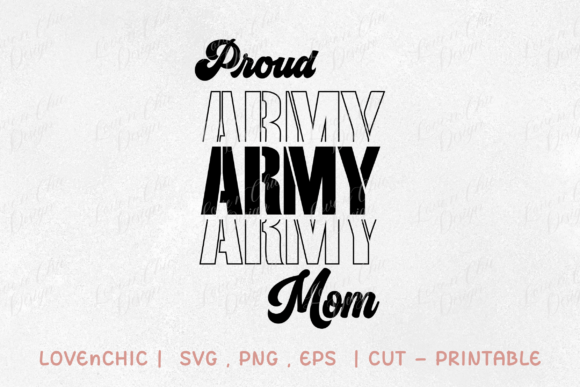 Proud Army Mom Graphics for T-Shirt Designs and Branding