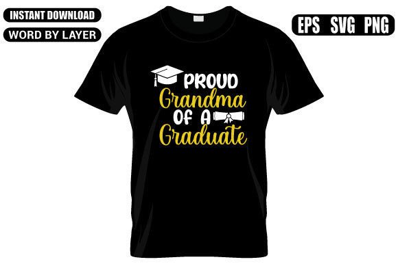 Proud Grandma of a Graduate SVG: Graphics for T-Shirt Designs