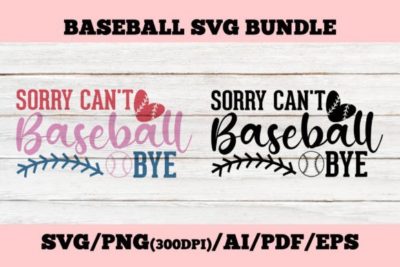 Review: Sorry Can't Baseball Bye Baseball Tee Design